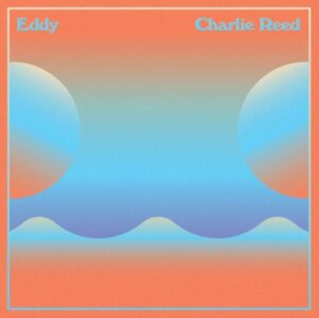 Charlie Reed - Eddy (Vinyl) (US Import)