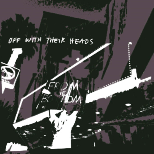 Off With Their Heads - From The Bottom (Vinyl) (US Import)