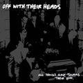 Off With Their Heads - All Things Move Towards Their End (Vinyl) (US Import)
