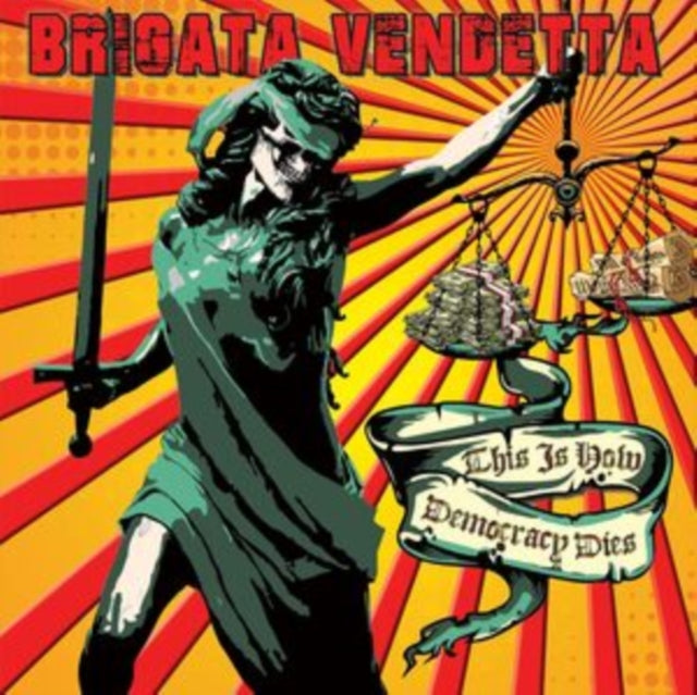 Brigata Vendetta - This Is How Democracy Dies (Vinyl) (US Import)