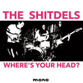 Shitdels - Where's Your Head? (Vinyl) (US Import)
