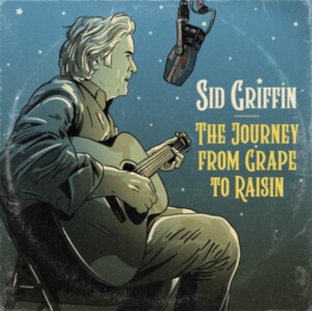 Sid Griffin - Journey From Grape To Raisin (CD)