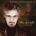 Gino Vannelli - Life I Got (To My Most Beloved) (CD)