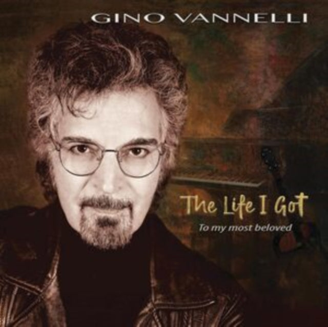 Gino Vannelli - Life I Got (To My Most Beloved) (CD)
