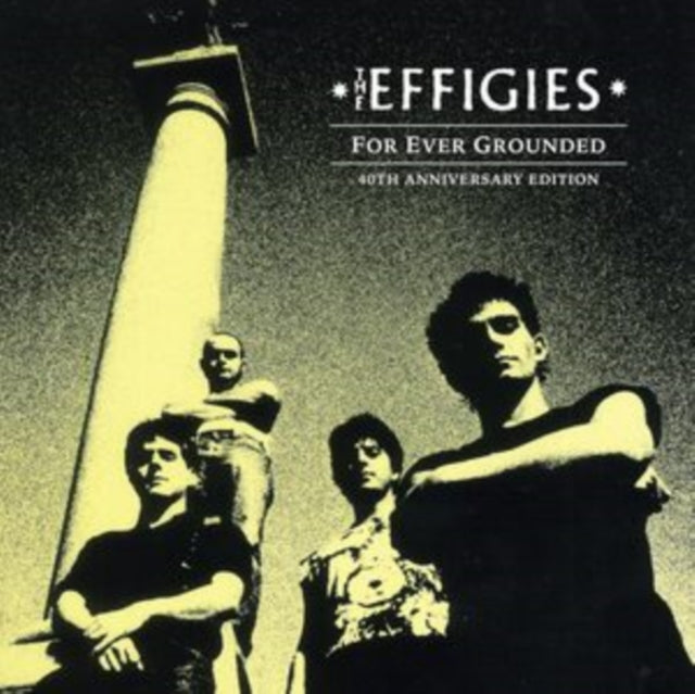 Effigies - For Ever Grounded (40th Anniversary Edition) (Vinyl) (US Import)