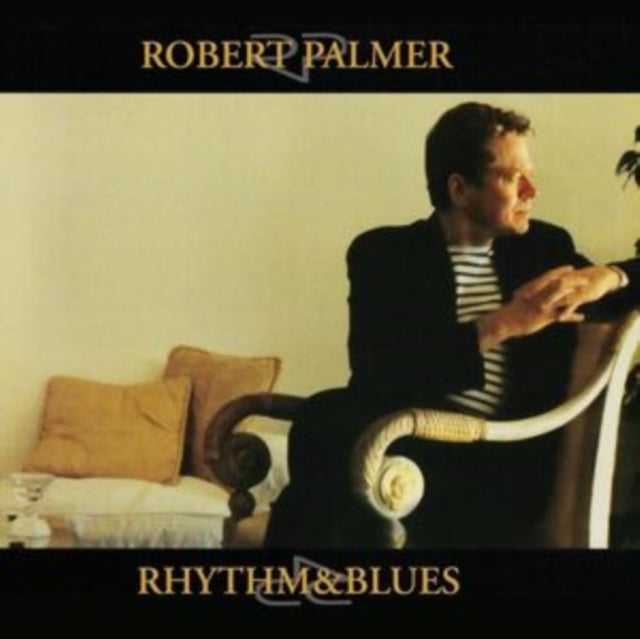 Robert Palmer - Rhythm & Blues (Vinyl) (US Import)