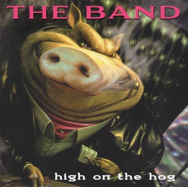 Band - High On The Hog - 30th Anniversary Ed. (CD)