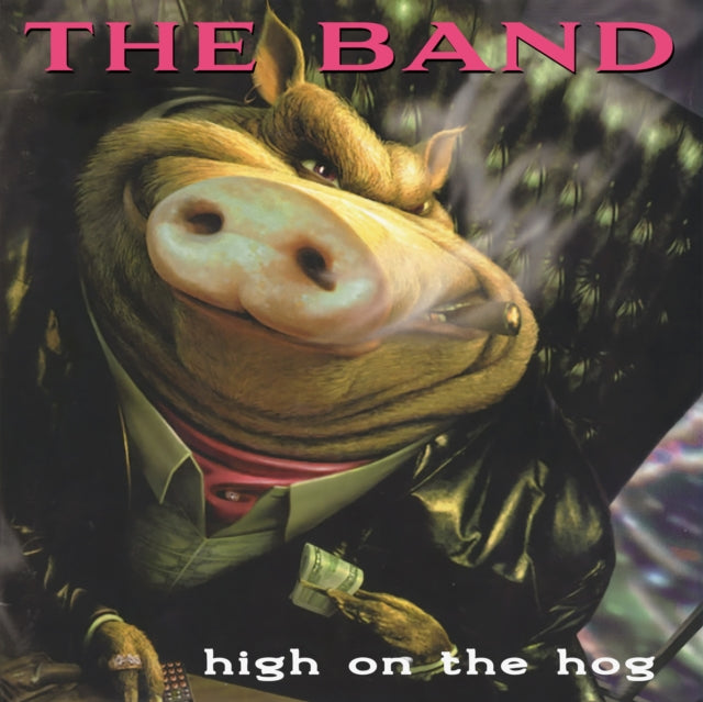 Band - High On The Hog - 30th Anniversary Ed. (2LP) (Vinyl) (US Import)