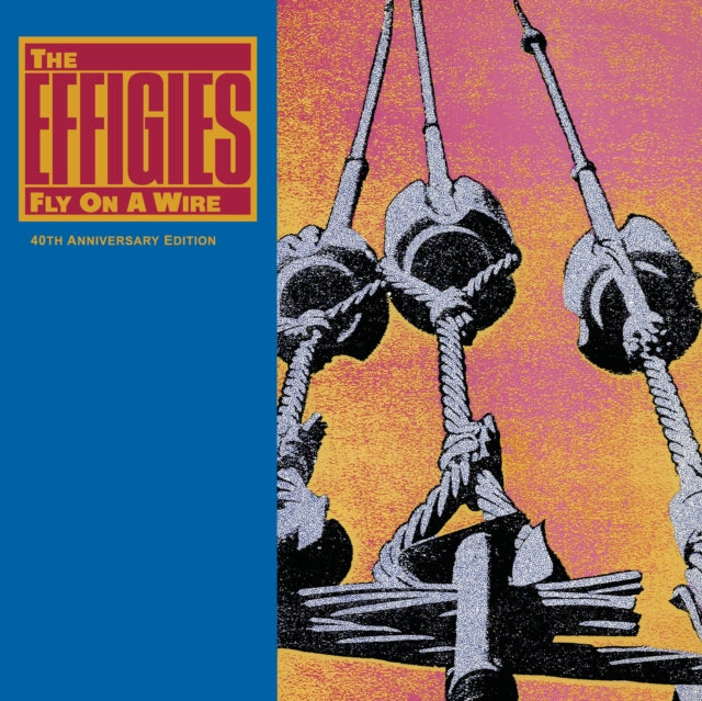Effigies - Fly On A Wire (40th Anniversary/Numbered) (Vinyl) (US Import)