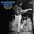 Clarence White - Melodies From A Byrd In Flyte: 1963-1973 (Translucent Milky White Vinyl) (RSD) (Vinyl) (US Import)