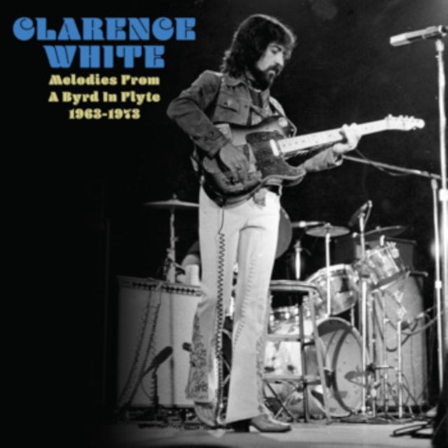 Clarence White - Melodies From A Byrd In Flyte: 1963-1973 (Translucent Milky White Vinyl) (RSD) (Vinyl) (US Import)