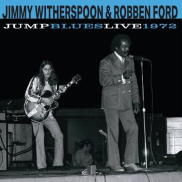 Jimmy Witherspoon & Robben Ford - Jump Blues Live 1972 (CD)