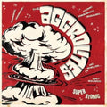 Aggrolites - Super Atomic (CD)