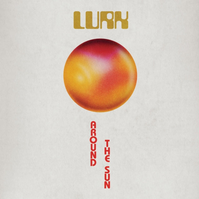 Lurk - Around The Sun (Vinyl) (US Import)