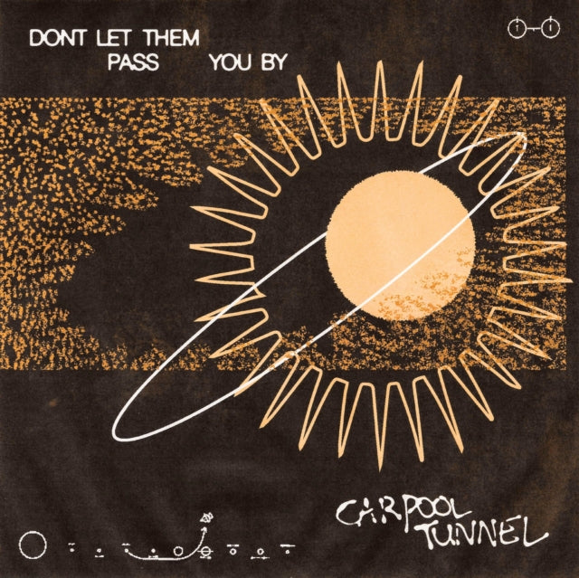 Carpool Tunnel - Don't Let Them Pass You By (Vinyl) (US Import)