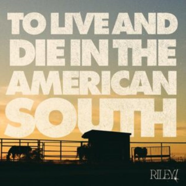 Riley! - To Live & Die In The American South (Bone W/ Rainbow Splatter Vinyl) (Vinyl) (US Import)