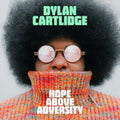 Dylan Cartlidge - Hope Above Adversity (Vinyl) (US Import)