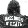 Bass Drum Of Death - Rip This (Vinyl) (US Import)