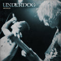 Underdog - Matchless (Vinyl) (US Import)