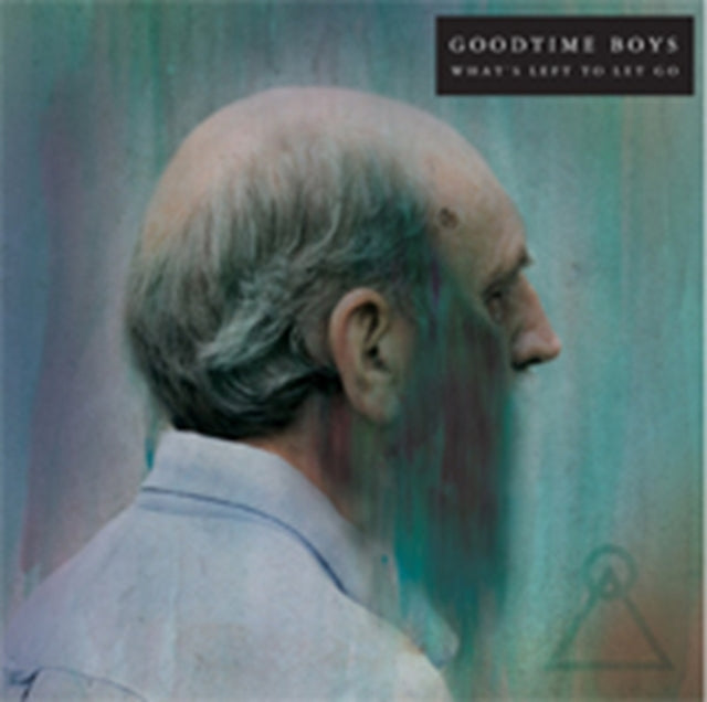 Goodtime Boys - What's Left To Let Go (Vinyl) (US Import)