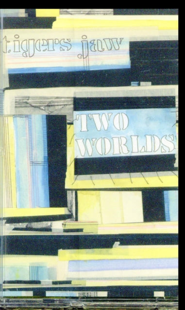 Tigers Jaw - Two Worlds (Cassette)