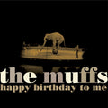 Muffs - Happy Birthday To Me (White Colored Vinyl) (Vinyl) (US Import)