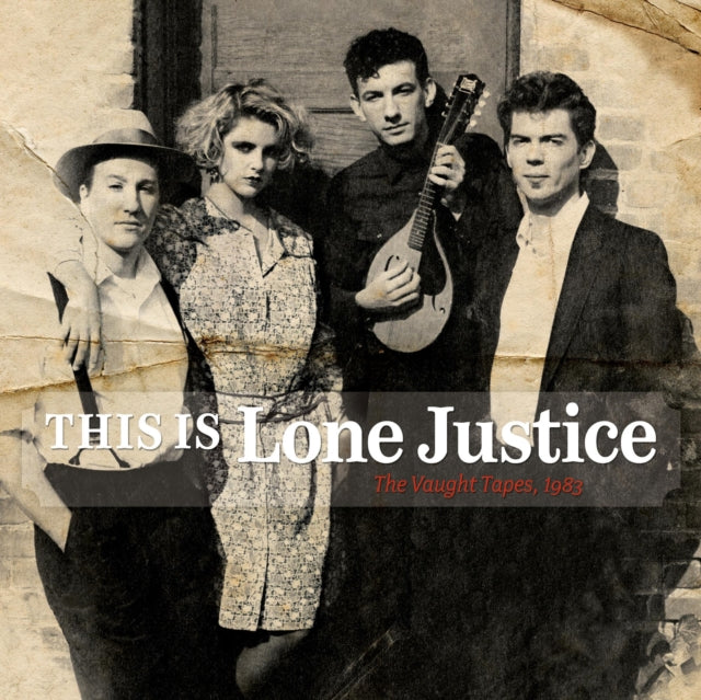 Lone Justice - This Is Lone Justice: Vaught Tapes 1983 (Vinyl) (US Import)