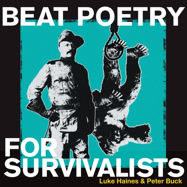 Haines,Luke & Peter Buck - Beat Poetry For Survivalists (Vinyl) (US Import)