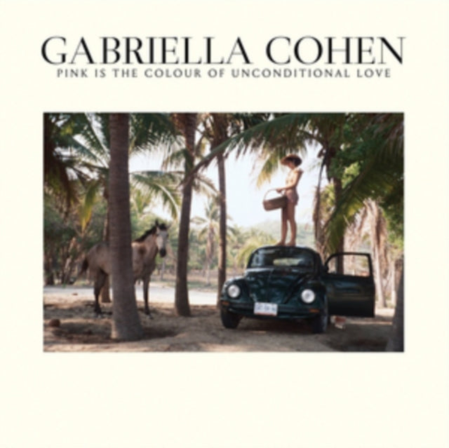 Gabriella Cohen - Pink Is The Colour Of Unconditional Love (CD)
