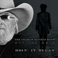 Charlie Daniels - Off The Grid-Doin' It Dylan (Vinyl) (US Import)