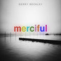 Gerry Beckley - Merciful (Blood Moon Vinyl) (Vinyl) (US Import)