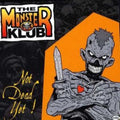Monster Klub - Not Dead Yet (CD)
