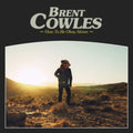 Brent Cowles - How To Be Okay Alone (Vinyl) (US Import)