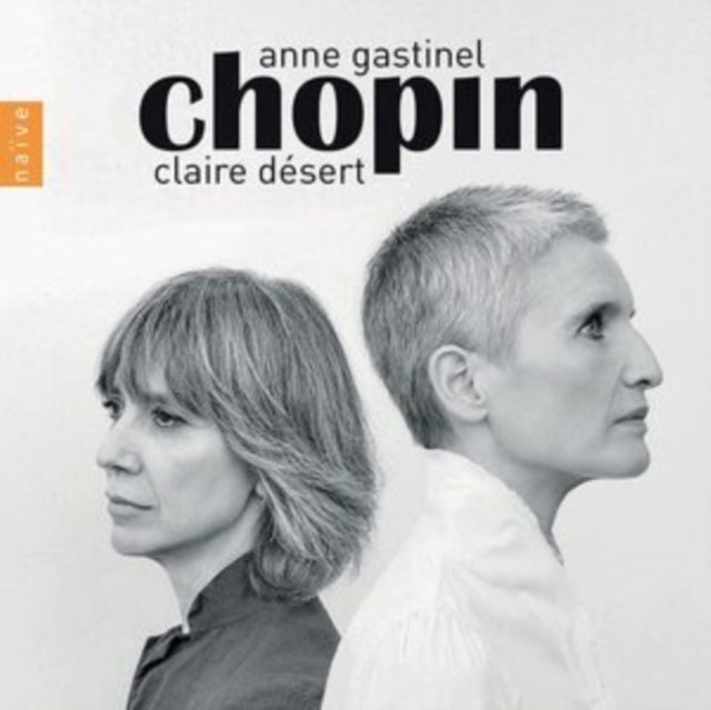 Anne Gastinel; Claire Désert - Chopin (CD)