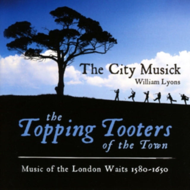 Various Artists - Topping Tooters Of The To London Waits 1580-1650 (CD)
