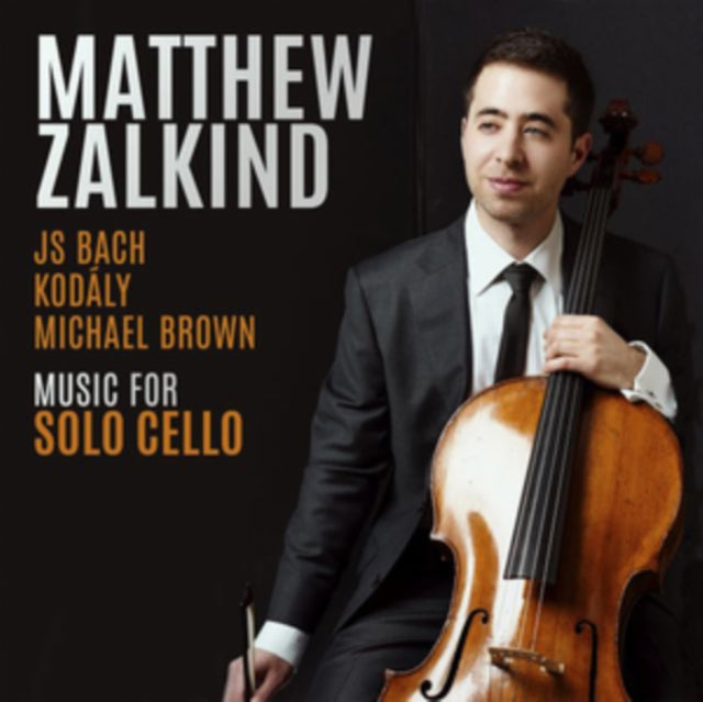 Matthew Zalkind - Bach, Kodaly, & Brown: Music For Solo Cello (CD)