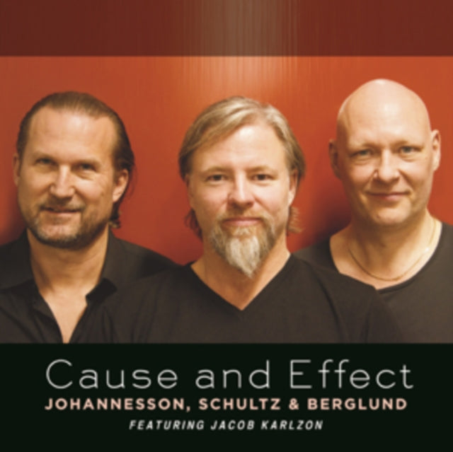 Schultz Berglund Johannesson - Cause And Effect (CD)