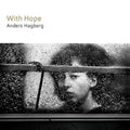Anders Hagberg Flutes - With Hope (CD)