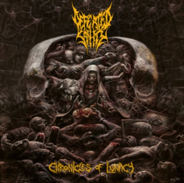 Defeated Sanity - Chronicles Of Lunacy (Vinyl) (US Import)
