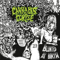 Cannabis Corpse - Blunted At Birth (Vinyl) (US Import)