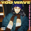 Your Old Droog - Yod Wave (Vinyl) (US Import)