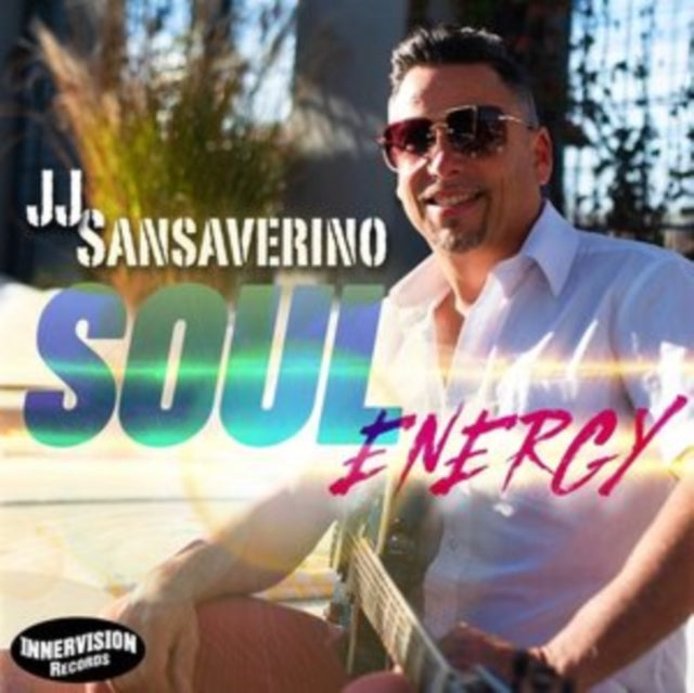 J J Sansaverino - Soul Energy (CD)