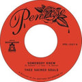 Thee Sacred Souls - Somebody Knew B/W We Don't Have To Be Alone (Vinyl Single) (US Import)