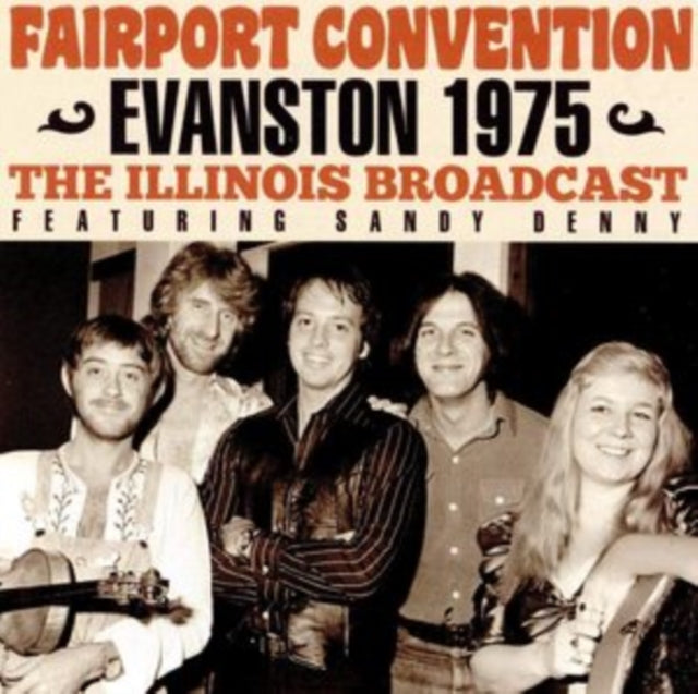 Fairport Convention - Evanston 1975 (CD)