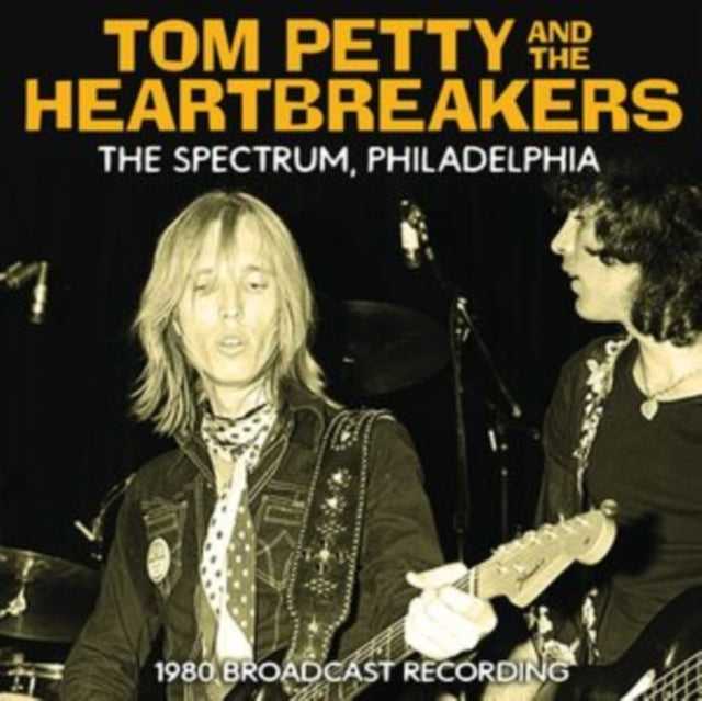 Tom Petty & The Heartbreakers - Spectrum, Philadelphia (CD)