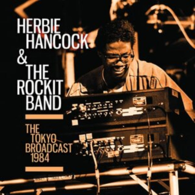 Herbie Hancock & The Rockit Band - Tokyo Broadcast 1984 (CD) (US Import)