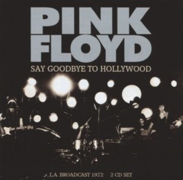 Pink Floyd - Say Goodbye To Hollywood (2CD) (CD)