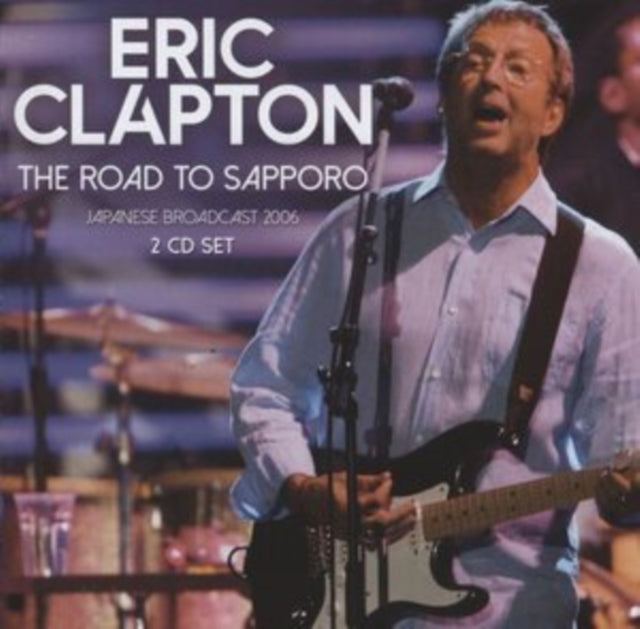 Eric Clapton - Road To Sapporo (2CD) (CD)