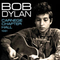 Bob Dylan - Carnegie Chapter Hall (CD)