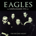 Eagles - Unplugged: Second Night (CD)